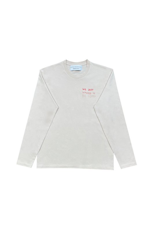 DAWID TOMASZEWSKI Longsleeve "We just wanted to be loved" - Front Longsleeve