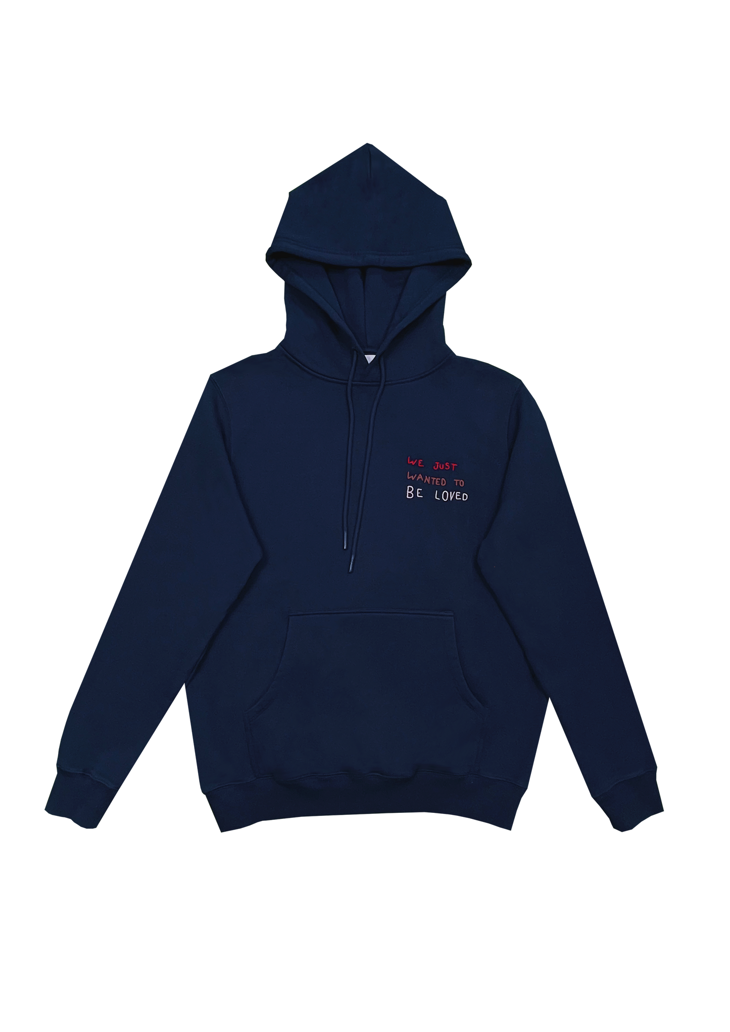 Hoodie "We just wanted to be loved" Blue