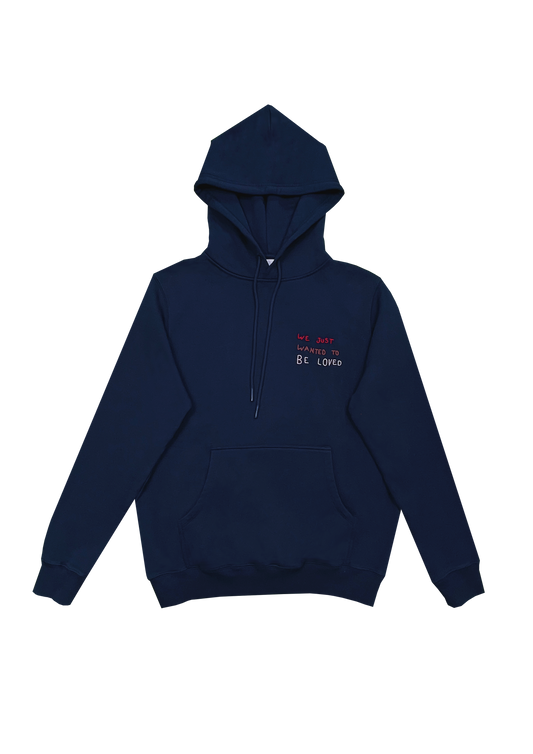 Hoodie "We just wanted to be loved" Blue