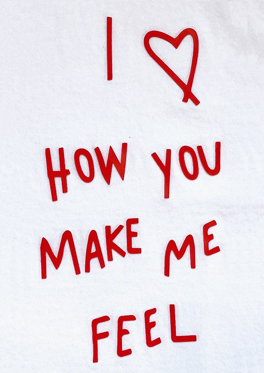 T-Shirt "I love how you make me feel" red